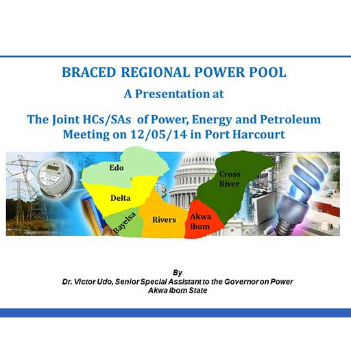 Braced Regional Power Pool, A Presentation by Dr. Victor Udo at Port Harcourt