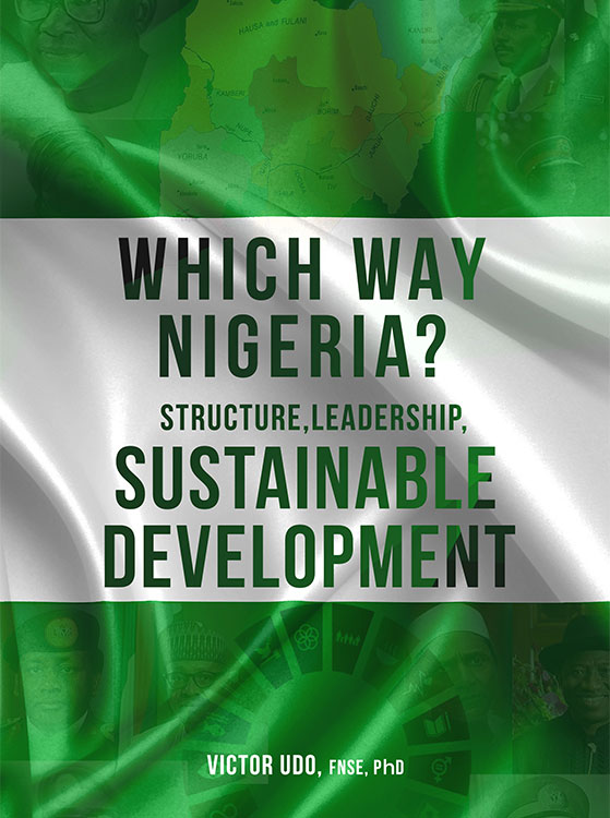 Which Way Nigeria Book, by Dr. Victor Udo, Structure, Leadership, Sustainable Development, Publication